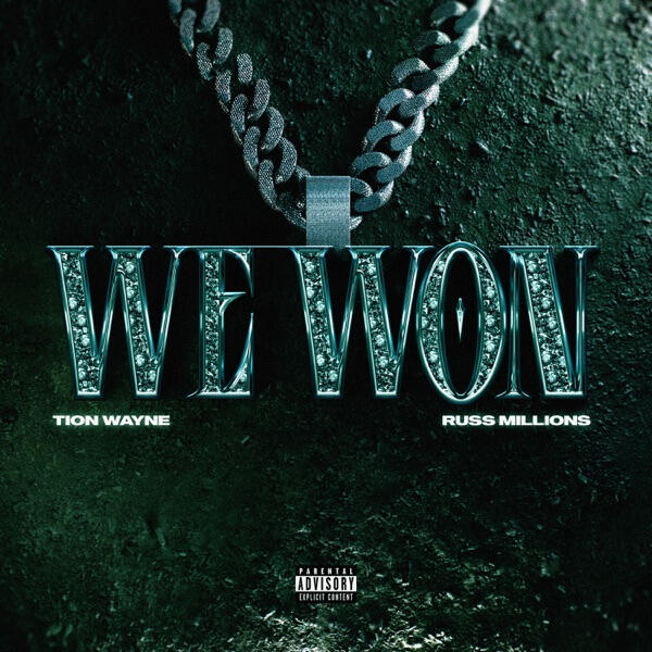 Tion Wayne - We Won