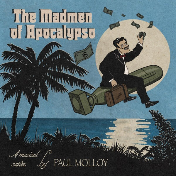 Paul Molloy - The Madmen of Apocalypso